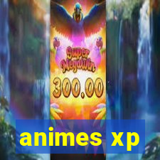 animes xp